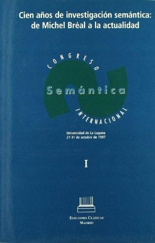 Cien años de investigación semántica